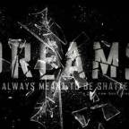 Shattered dreams