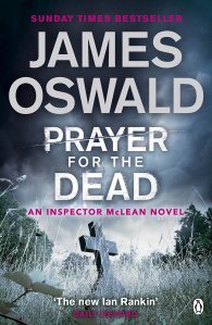 Prayer for the Dead by James Oswald